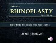 Primary Rhinoplasty with DVD, (0323041116), John B. Tebbetts 