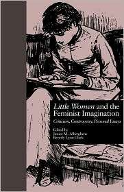 Little Women And The Feminist Imagination, (0815320493), Janice 