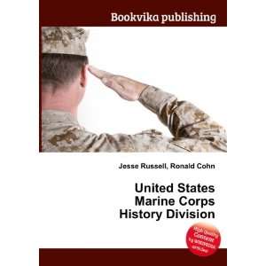United States Marine Corps History Division Ronald Cohn Jesse Russell 