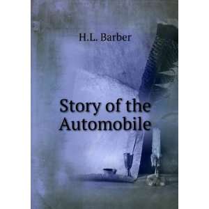  Story of the Automobile H.L. Barber Books