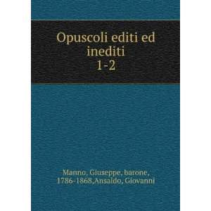   Giuseppe, barone, 1786 1868,Ansaldo, Giovanni Manno Books