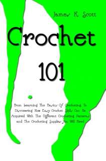   All About Crochet The Simple and Easy way to Crochet 