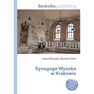  Synagoga Wysoka w Krakowie Ronald Cohn Jesse Russell 