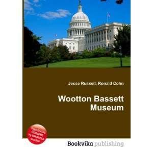  Wootton Bassett Museum Ronald Cohn Jesse Russell Books