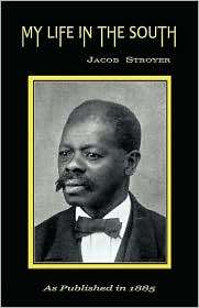 My Life In The South, (1582187185), Jacob Stroyer, Textbooks   Barnes 