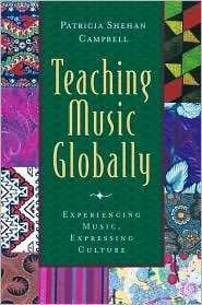Teaching Music Globally & Thinking Musically Experiencing Music 
