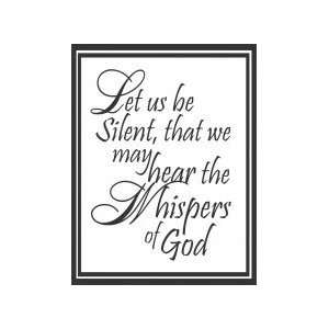 Let us be silent, that we may   Removeable Wall Decal   selected 