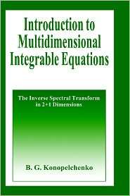 Introduction to Multidimensional Integrable Equations The Inverse 