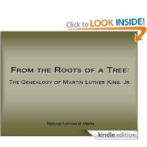 From the Roots of a Tree The Genealogy of Martin Luther King Jr 