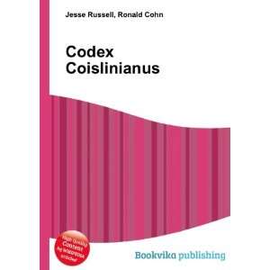  Codex Coislinianus Ronald Cohn Jesse Russell Books