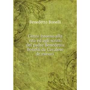   Benedetto Bonelli da Cavalese deminori . Benedetto Bonelli Books