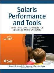 Solaris Performance and Tools Dtrace and Mdb Techniques for Solaris 