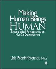 Making Human Beings Human, (0761927115), Urie Bronfenbrenner 
