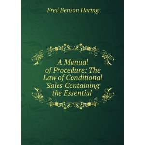   Sales Containing the Essential . Fred Benson Haring Books
