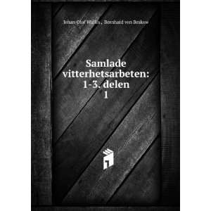   delen. 1 Bernhard von Beskow Johan Olof Wallin  Books