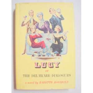  Lucy; or, The Delaware dialogues Babette Rosmond Books