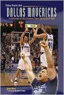 Tales From the Dallas Mavericks Jaime Aron