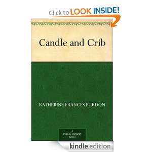 Candle and Crib Katherine Frances Purdon  Kindle Store