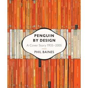  Penguin by Design A Cover Story 1935 2005 [Paperback 