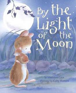   By the Light of the Moon by Sheridan Cain, ME Media, LLC  Hardcover