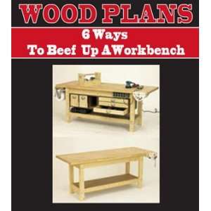  6 WAYS TO BEEF IT UP A WORKBENCH WOODWORKING PAPER PLAN 