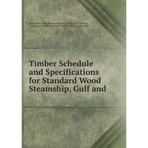Timber Schedule and Specifications for Standard Wood Steamship, Gulf 