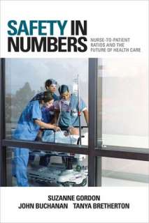 Safety in Numbers Nurse to Patient Ratios and the Future of Health 