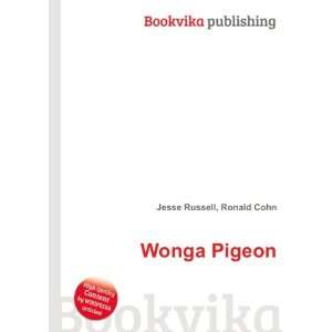  Wonga Pigeon Ronald Cohn Jesse Russell Books