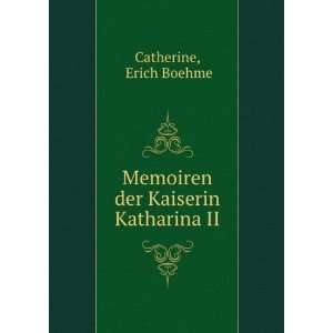   der Kaiserin Katharina II Erich Boehme Catherine  Books