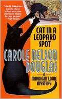 Cat in a Leopard Spot Carole Nelson Douglas