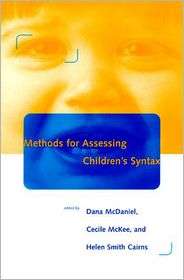 Methods for Assessing Childrens Syntax, (0262631903), Dana McDaniel 