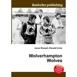  Wolverhampton Wolves Ronald Cohn Jesse Russell Books