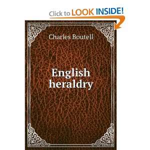  English heraldry Charles Boutell Books