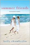   Summer Friends by Holly Chamberlin, Kensington 