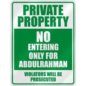   NO ENTERING ONLY FOR ABDULRAHMAN  PARKING SIGN