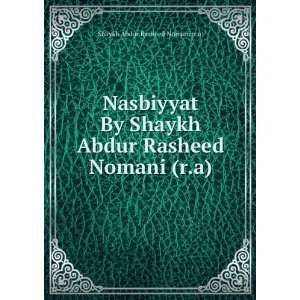   Abdur Rasheed Nomani (r.a) Shaykh Abdur Rasheed Nomani (r.a) Books