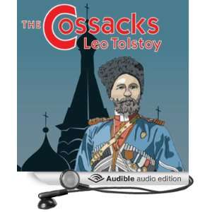   The Cossacks (Audible Audio Edition) Leo Tolstoy, David Thorn Books