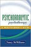 Psychoanalytic Psychotherapy A Practitioners Guide