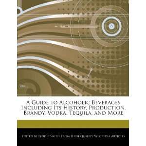   Brandy, Vodka, Tequila, and More (9781276187626) Elodie Smith Books