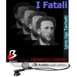  I Fatali [The Fated] (Audible Audio Edition) Iginio Ugo 