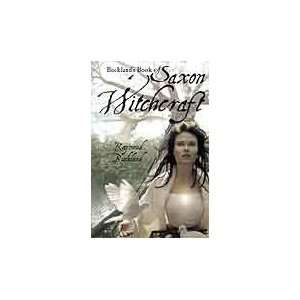  Bucklands Book of Saxon Witchcraft by Raymond Buckland 