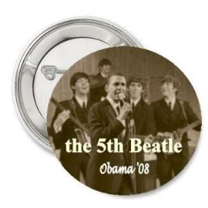  The 5th Beatle Barack Obama POLITCAL BUTTON/PIN 2008 