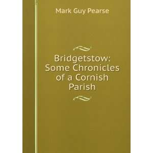   Chronicles of a Cornish Parish Mark Guy Pearse  Books