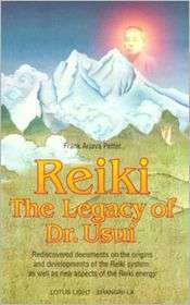 Reiki The Legacy of Dr. Usui, (091495556X), Frank Arjava Petter 