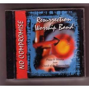  Audio CD Resurrection Worship Band No Compromise 