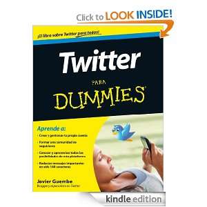 Twitter para Dummies (Spanish Edition) Guembe Javier  