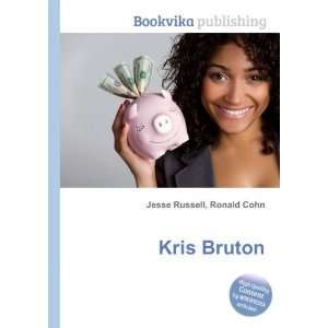  Kris Bruton Ronald Cohn Jesse Russell Books