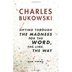   , the Line, the Way New Poems [Paperback] Charles Bukowski Books