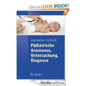 Pädiatrische Anamnese, Untersuchung, Diagnose (Springer Lehrbuch 