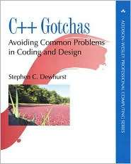 C++ Gotchas Avoiding Common Problems in Coding and Design 